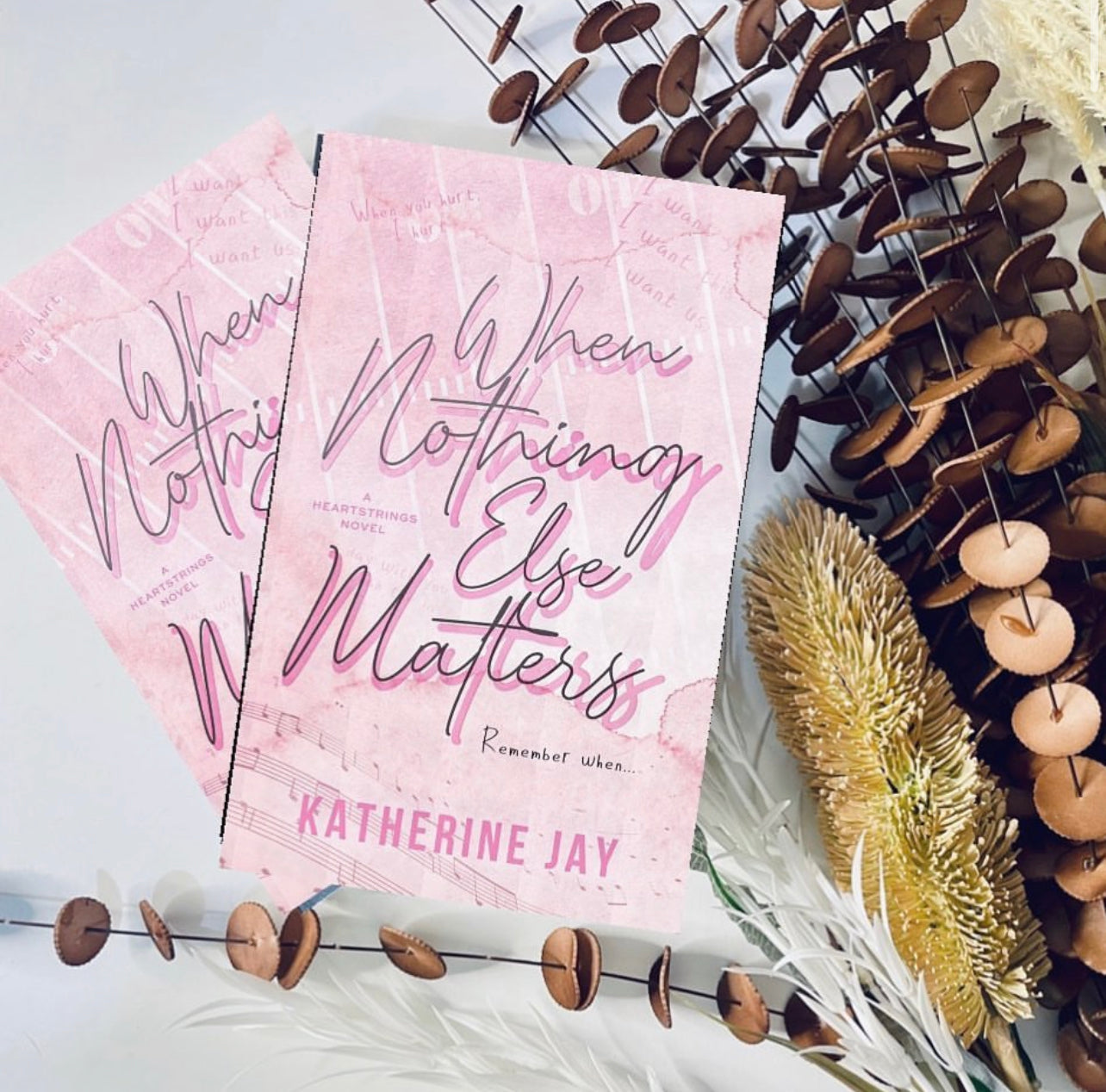 When Nothing Else Matters by Katherine Jay - SPECIAL EDITION - SIGNED BY AUTHOR