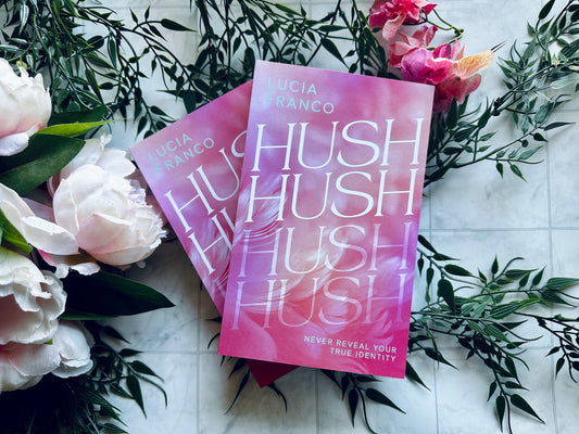 Hush, Hush &/ Say Yes by Lucia Franco