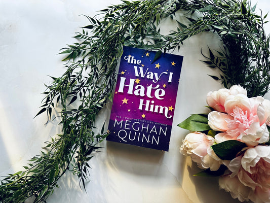 The Way I Hate Him by Meghan Quinn