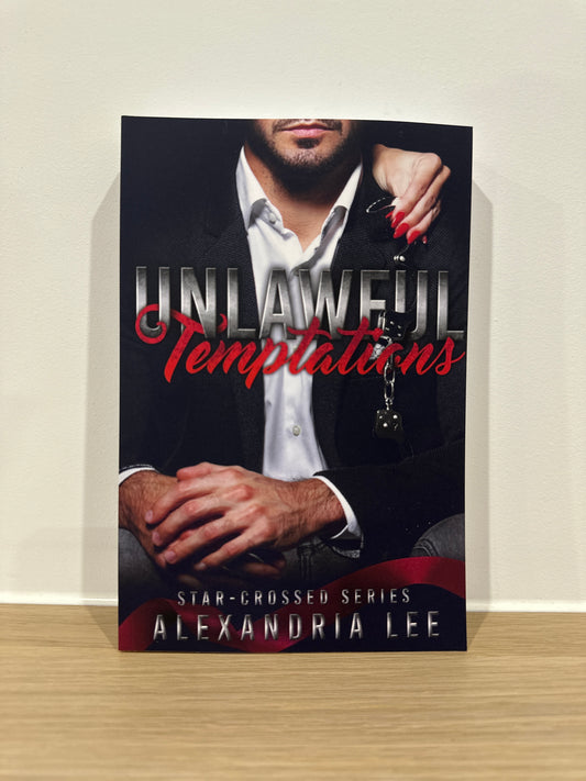 Unlawful Temptations by Alexandria Lee