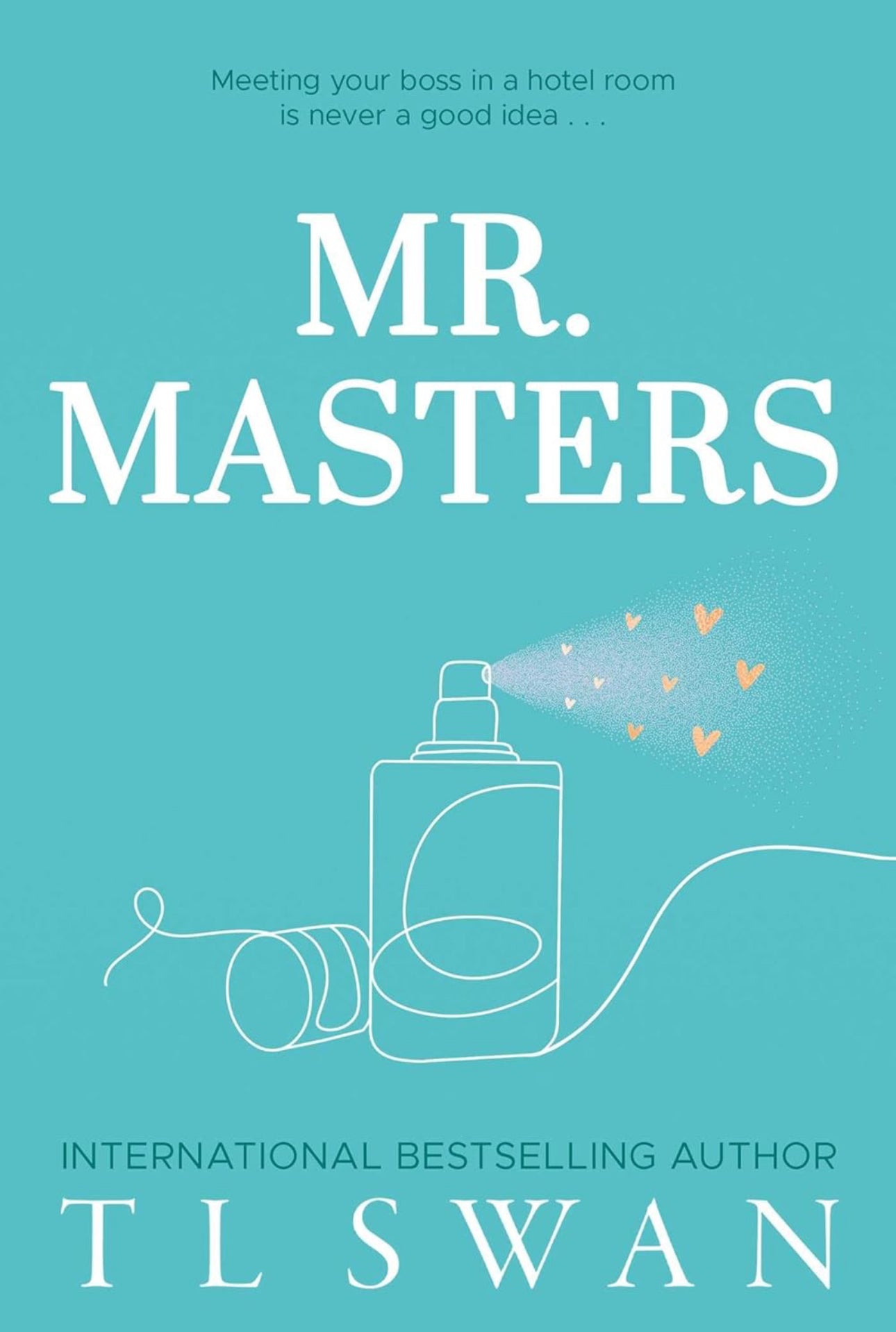 Mr. Series by TL SWAN SIGNED by author