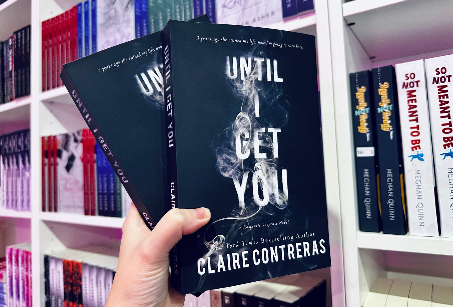 Until I Get You / When We Lied by Claire Contreras