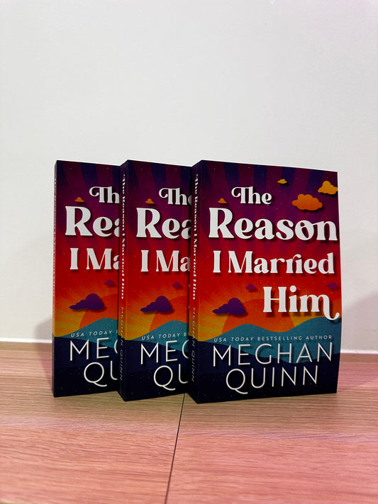 The Reason I Married Him by Meghan Quinn