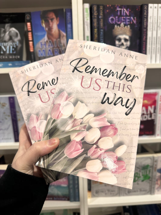 Remember Us This Way by Sheridan Anne