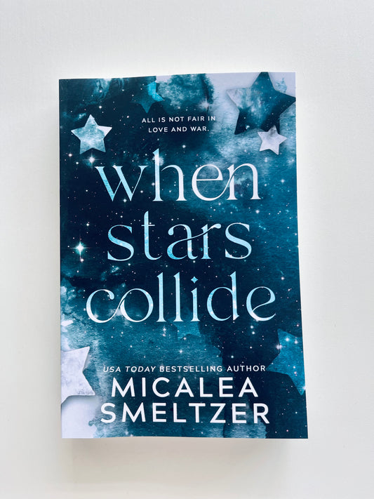 When stars collide by Micalea Smeltzer