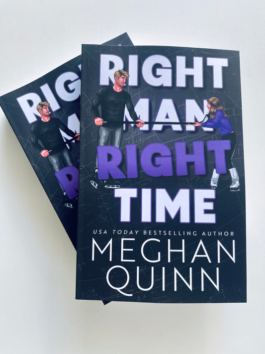 Right man Right time by Meghan Quinn