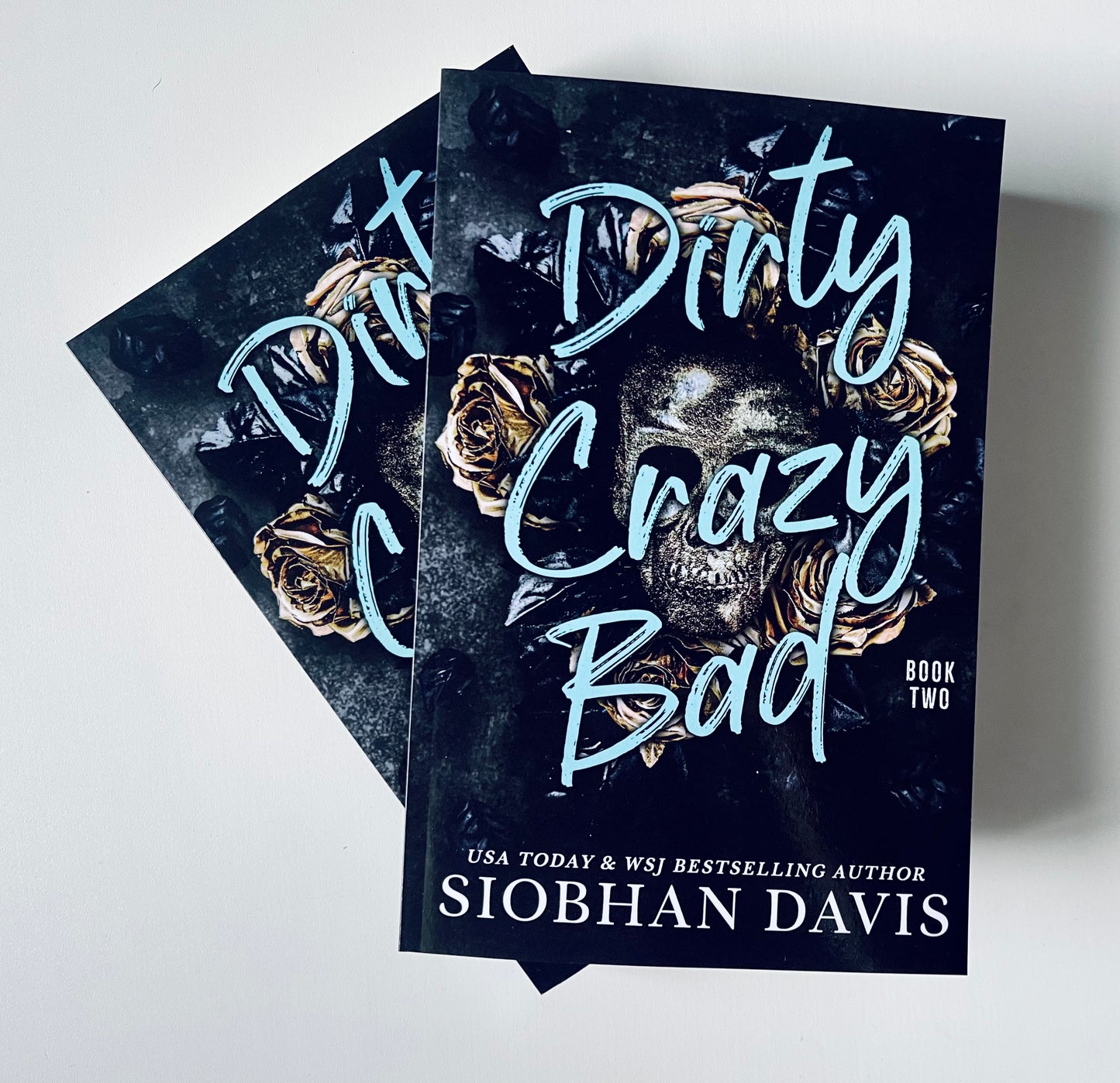 Dirty Crazy Bad duet by Siobhan Davis (Dirty Crazy Bad Duet Book 1)