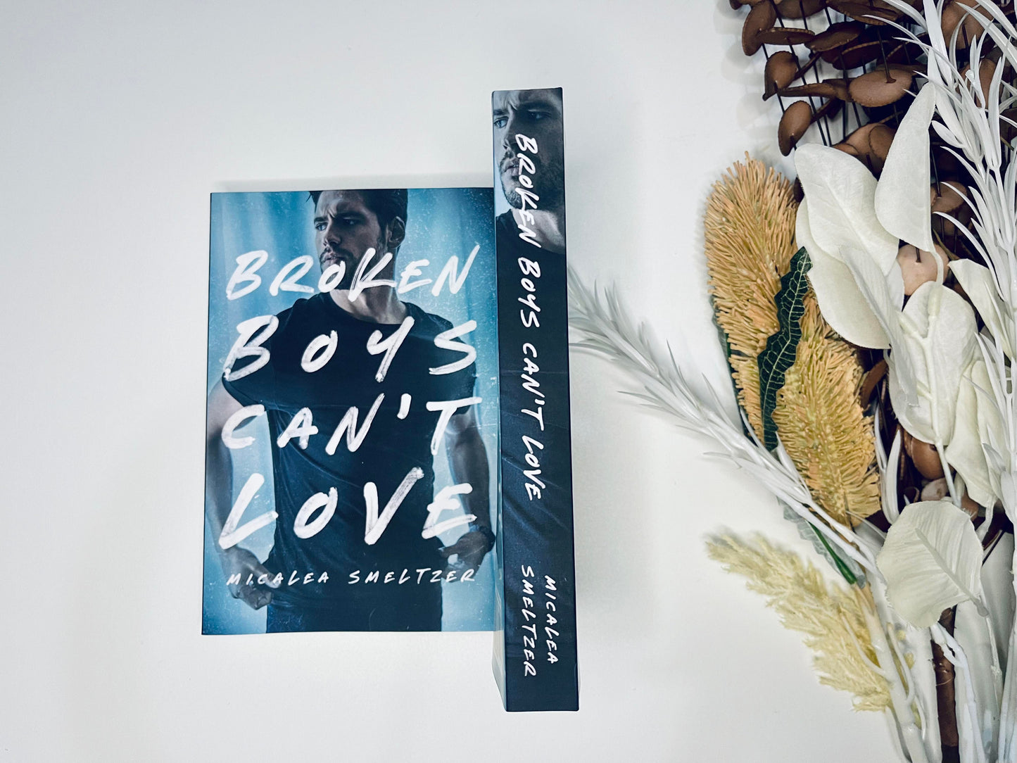 Broken Boys Can't Love (A Brother's Best Friend Romance) by Micalea Smeltzer