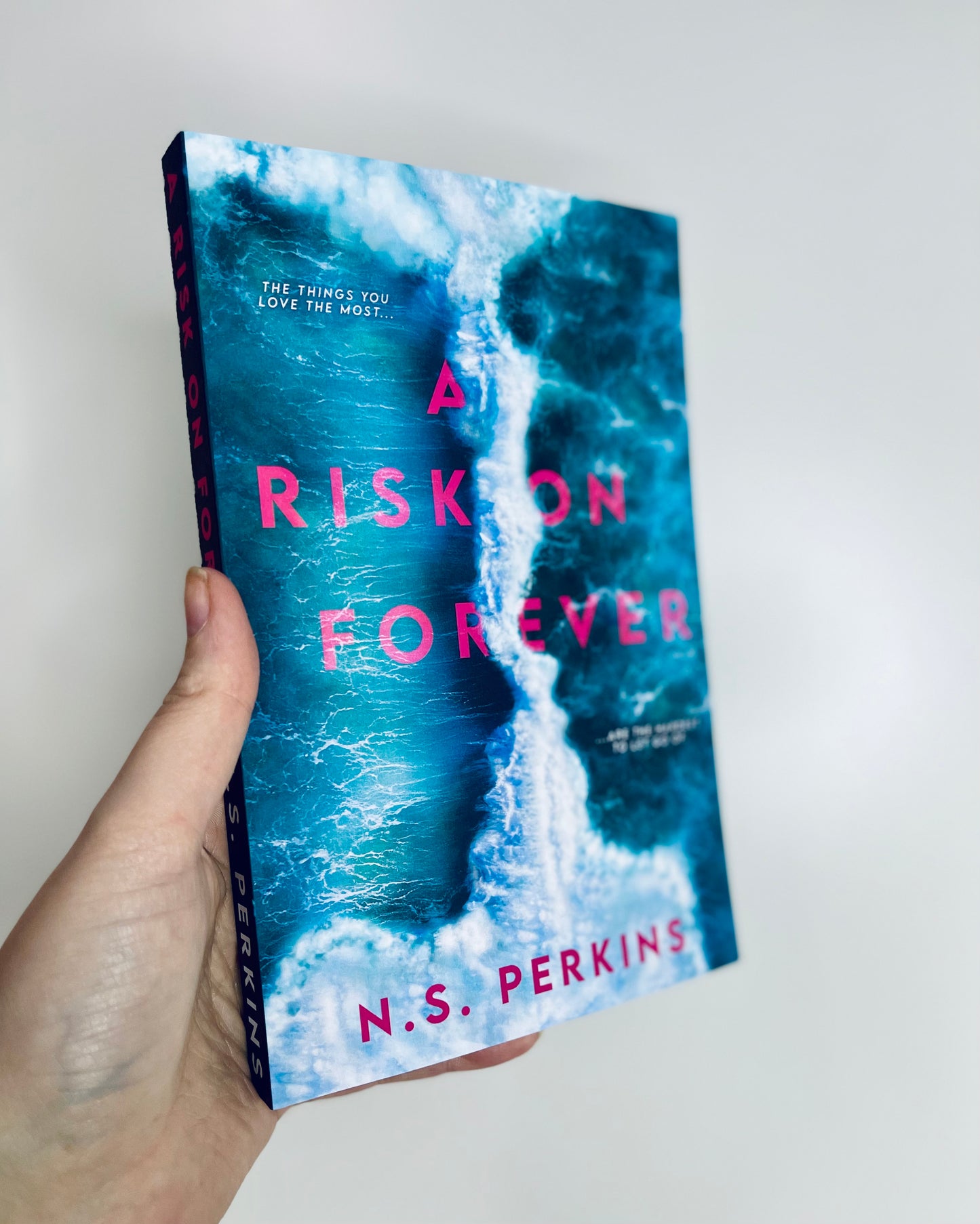 A Risk On Forever by N.S. Perkins