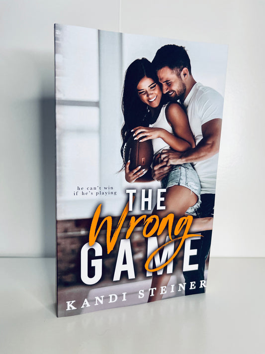 The Wrong Game by Kandi Steiner