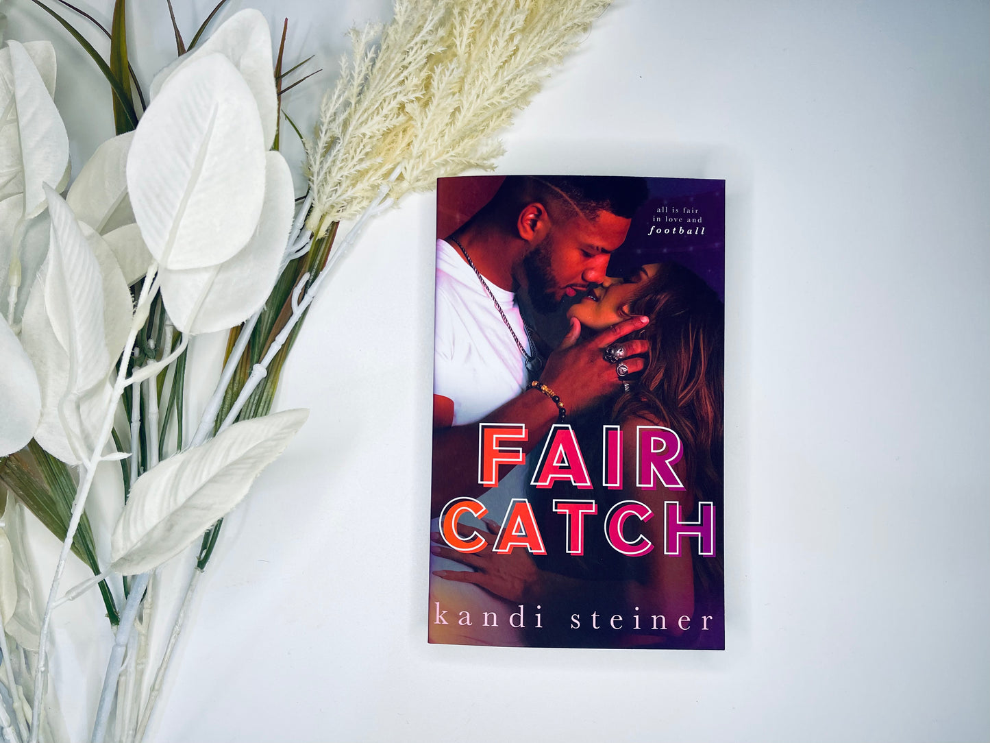 Fair Catch by Kandi Steiner Special Edition