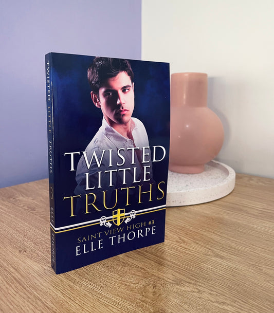 Twisted little Truths by Elle Thorpe (A Reverse Harem Bully Romance) (Saint View High Book 3)