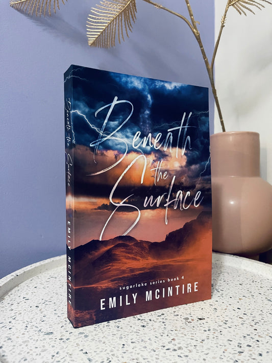 Beneath The Surface by Emily McIntire (Sugarlake #4)