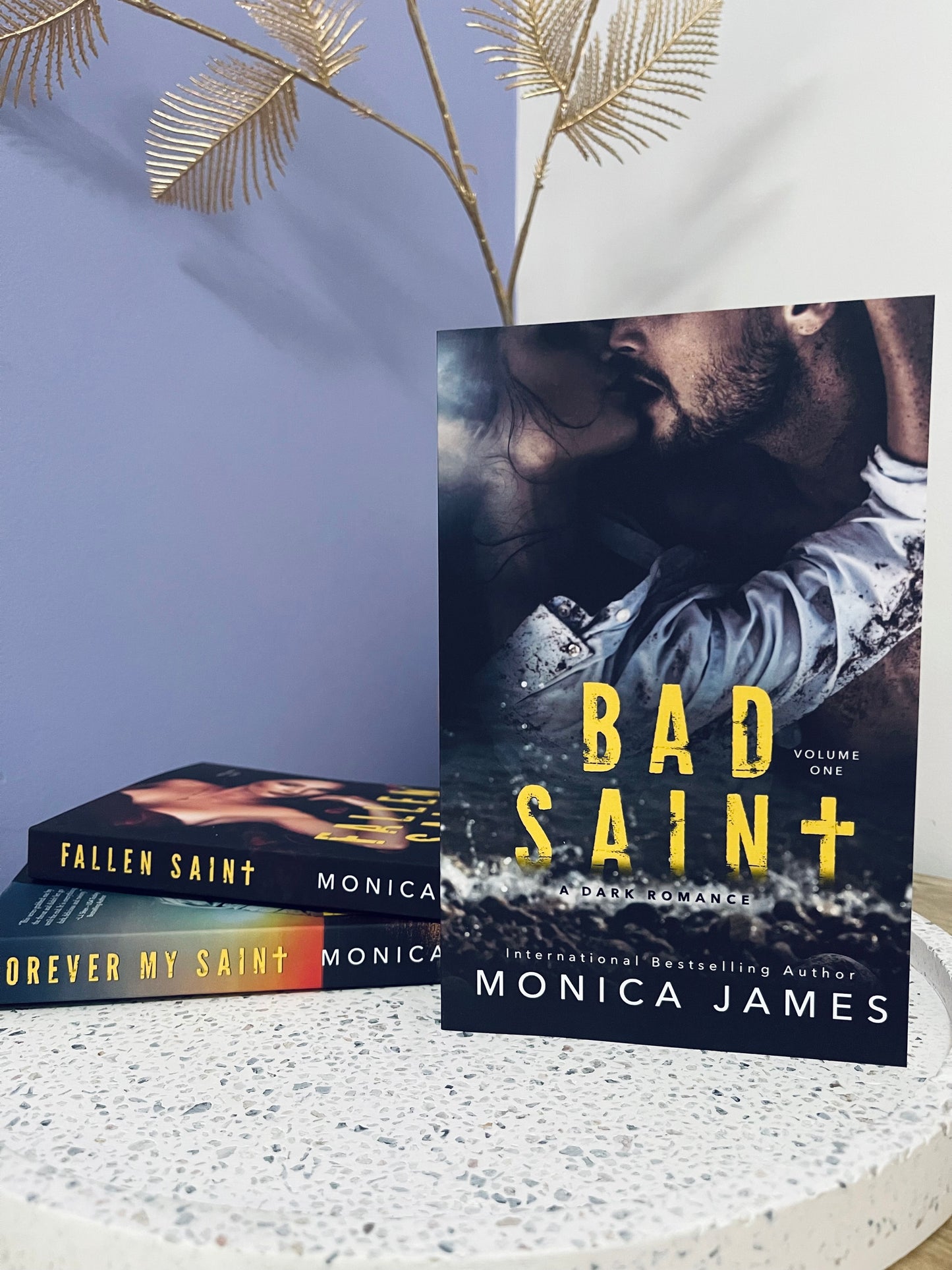 Bad Saint by Monica James (All The Pretty Things Trilogy Volume 1)