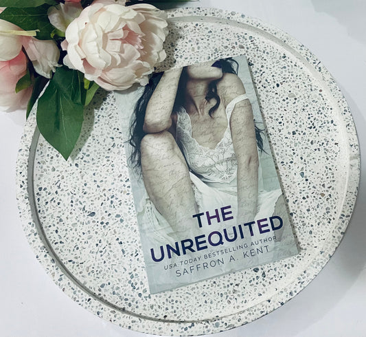 The Unrequited by Saffron A. Kent