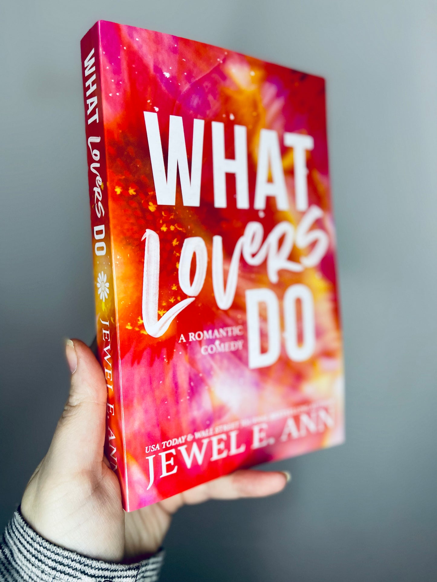 What Lovers Do by Jewel E Ann