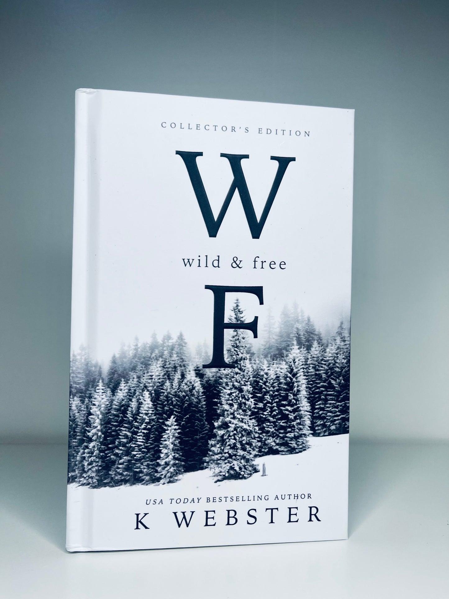 Wild and Free by K Webster Special Edition