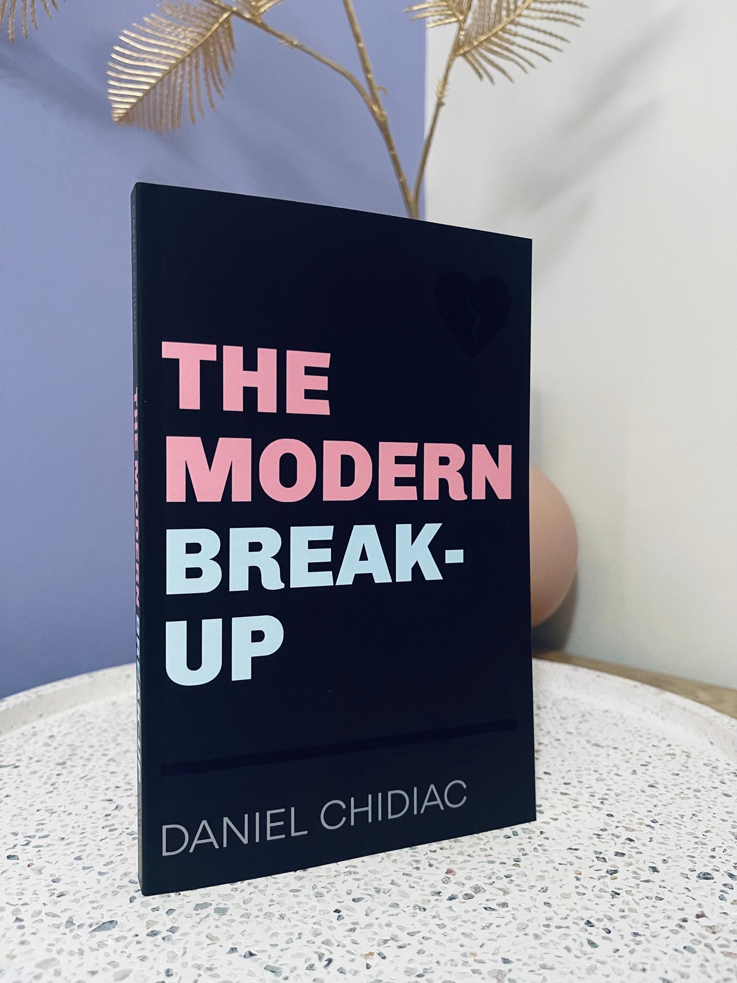 The Modern Break-Up by Daniel Chidiac