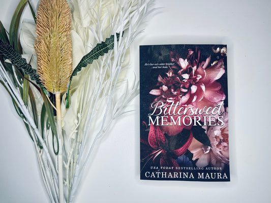 Bittersweet Memories by Catharina Maura