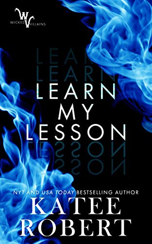 Learn My Lesson by Katee Robert (Wicked Villains #2)